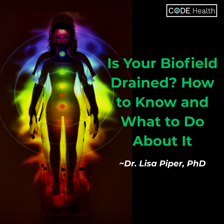 Code Health Is Your Biofield Drained?