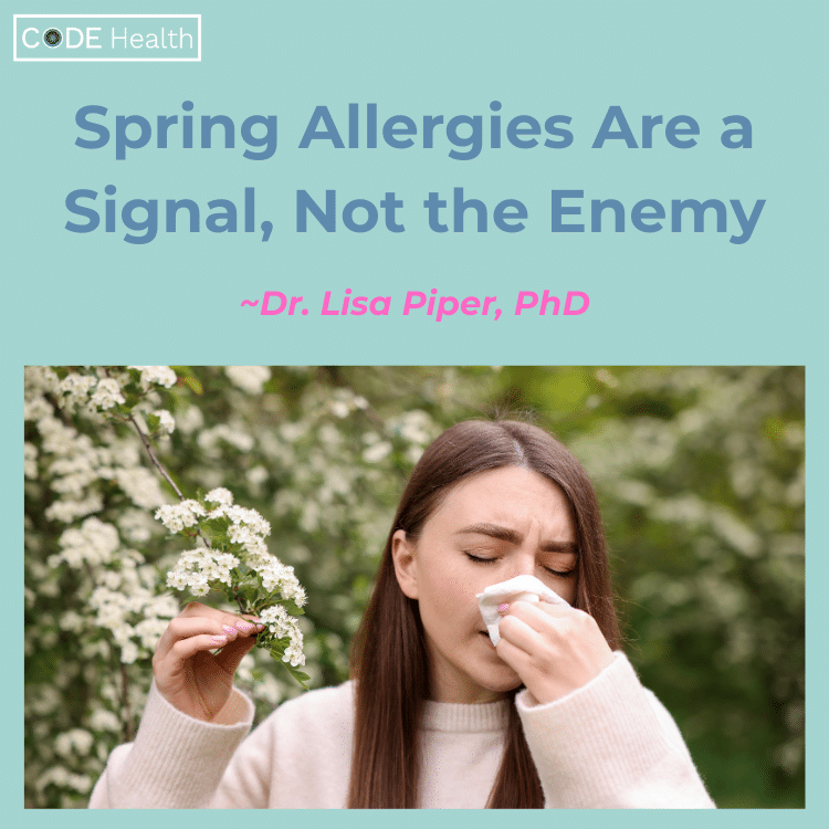 Code Health Spring Allergies Are A Signal, Not The Enemy